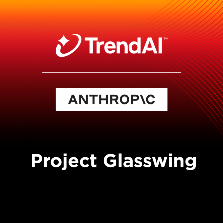TrendAI מצטרפת ל-Project Glasswing  של  אנטרופיק